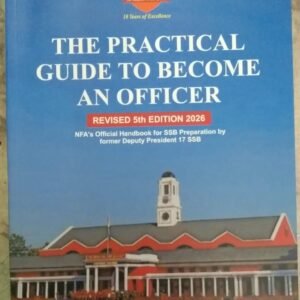 The Practical Guide to Become an Officer - Hard Copy - Best SSB Book by Col Nehru