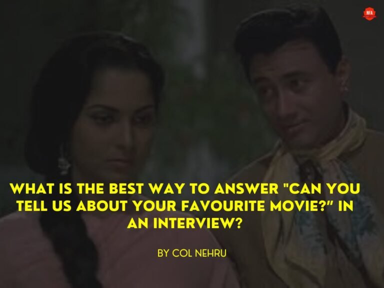 What is the best way to answer “Can you tell us about your favourite movie?” in an interview?