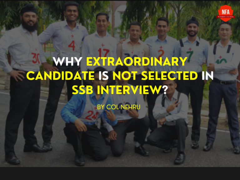 Why extraordinary candidate is not selected in SSB Interview?