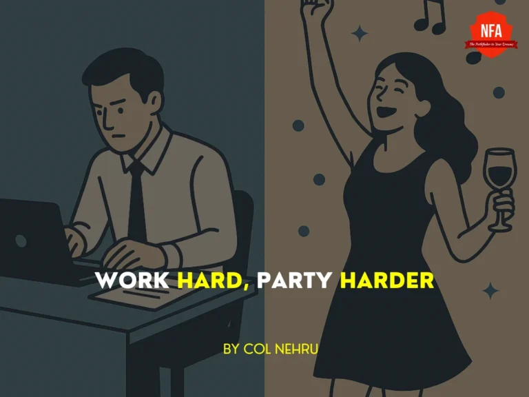 work hard party harder col nehru
