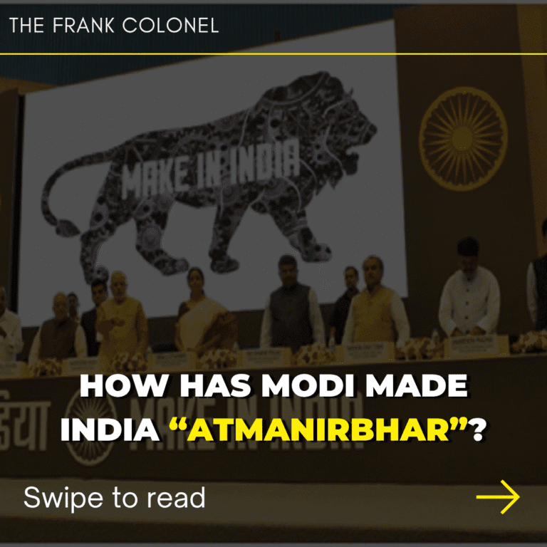 How has Modi made India ‘Atmanirbhar’?